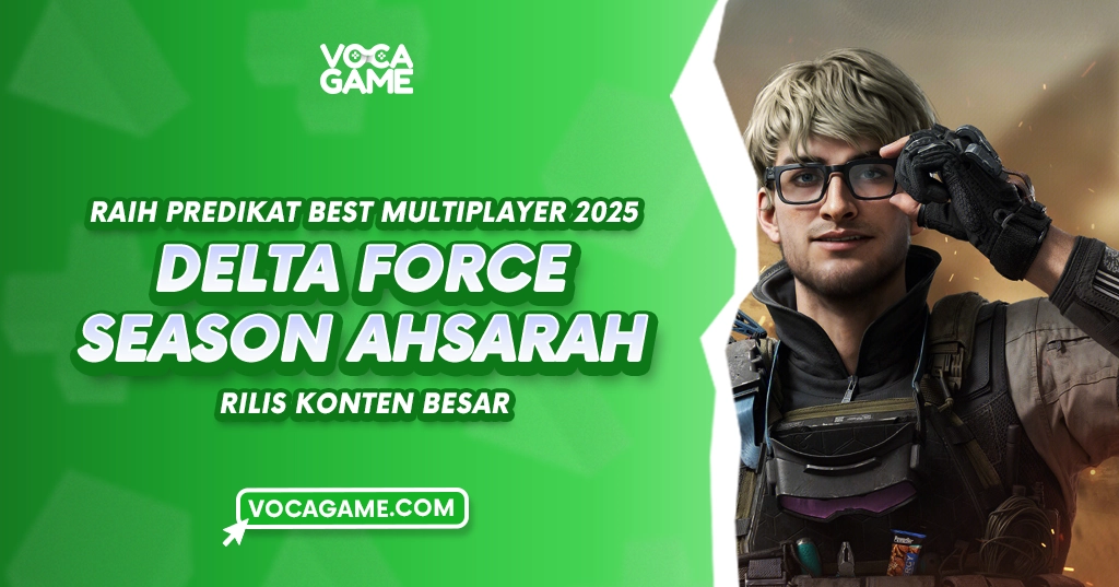 Raih Predikat Best Multiplayer 2025, Delta Force Season Ahsarah Rilis Konten Baru