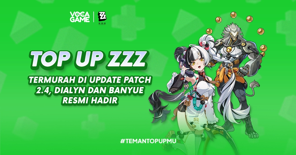 Top Up ZZZ Termurah di Update Patch 2.4, Dialyn dan Banyue Resmi Hadir