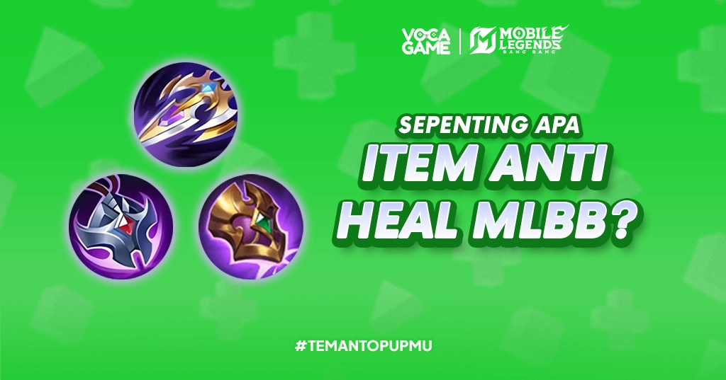 Sepenting Apa Item Anti Heal MLBB?