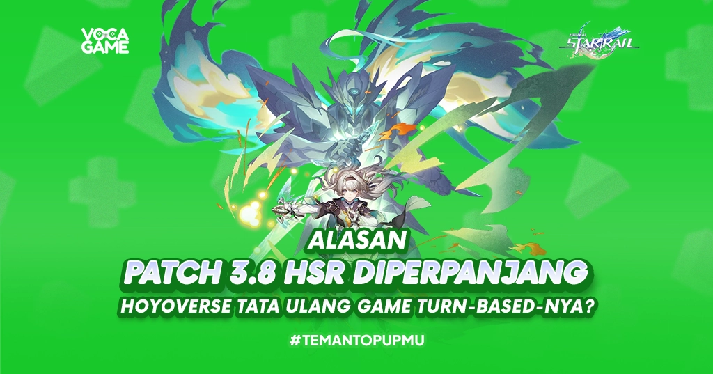 Alasan Patch 3.8 HSR Diperpanjang
