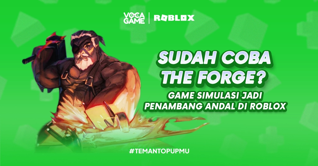 Sudah Coba The Forge? Game Simulasi Jadi Penambang Andal di Roblox
