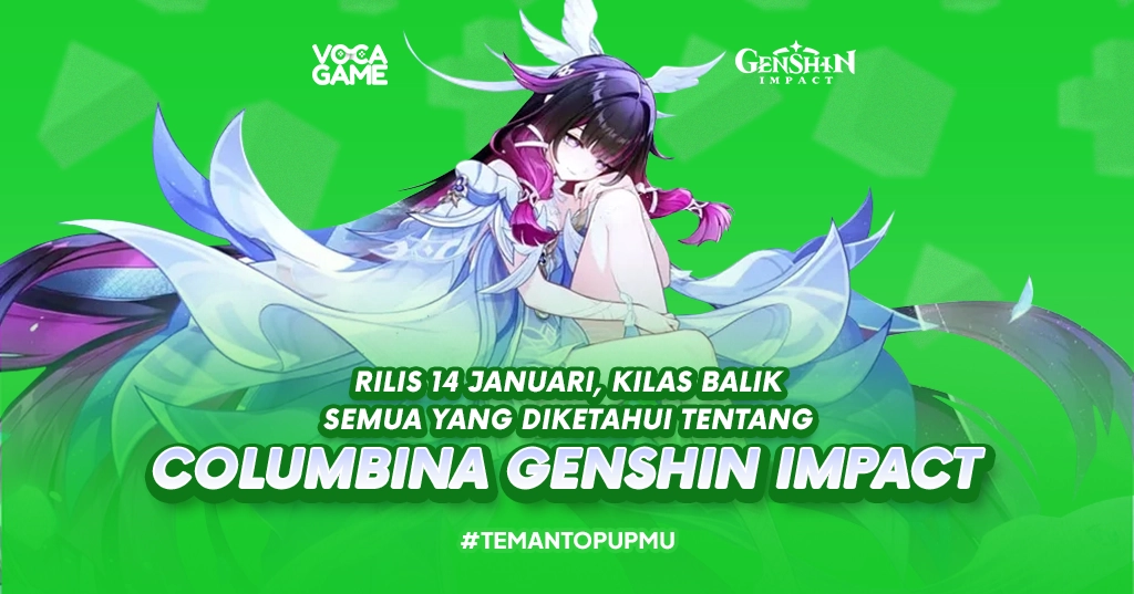 Rilis 14 Januari, Kilas Balik Semua yang Diketahui Tentang Columbina Genshin Impact